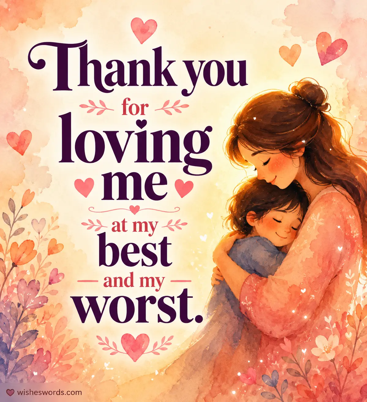 1. Soft watercolor illustration of a mother and child embracing with a heartfelt gratitude quote expressing appreciation for unconditional love.