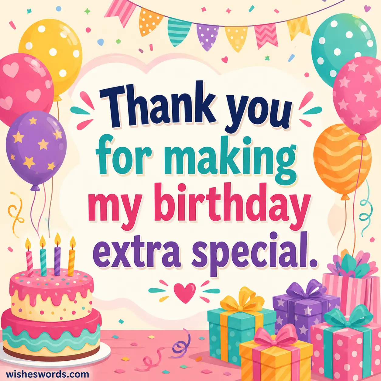 Thank you for making my birthday extra special.